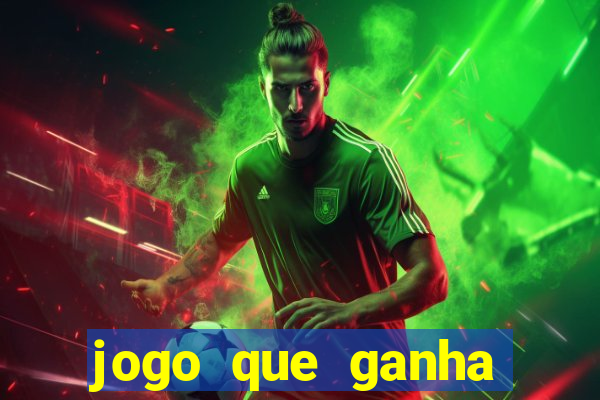 jogo que ganha dinheiro na internet